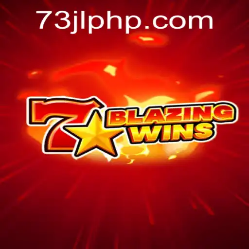 BlazingWins: Experience Thrilling Gameplay at 73JL.COM